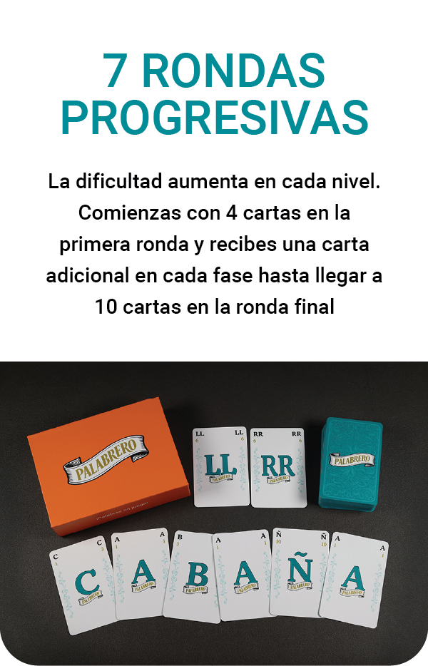 7 Rondas Progresivas La dificultad aumenta en cada nivel: comienzas con 4 cartas en la primera ronda y recibes una carta adicional en cada fase hasta llegar a 10 cartas en la ronda final.